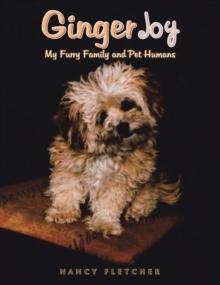 Ginger Joy : My Furry Family and Pet Humans