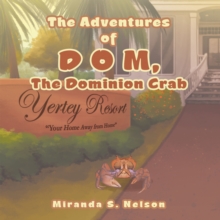 The Adventures of D O M, the Dominion Crab