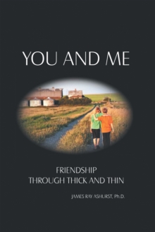 You and Me : Friendship Through Thick and Thin