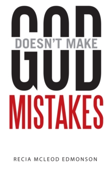 God Doesn't Make Mistakes