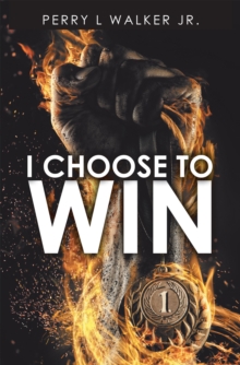 I Choose to Win