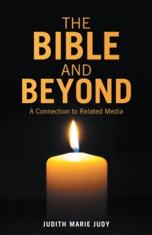 The Bible and Beyond : A Connection to Related Media