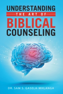 Understanding the Art of Biblical Counseling