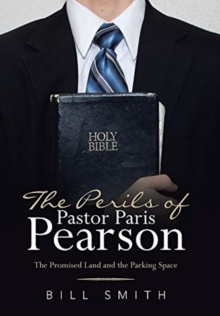 The Perils of Pastor Paris Pearson : The Promised Land and the Parking Space