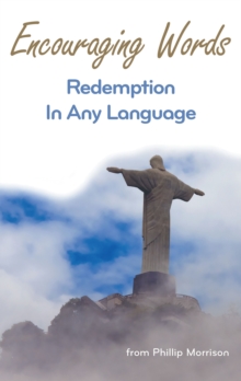 Encouraging Words : Redemption in Any Language