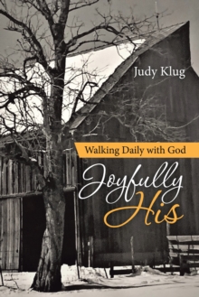 Joyfully His : Walking Daily with God