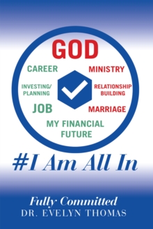 #I Am All In : Fully Committed