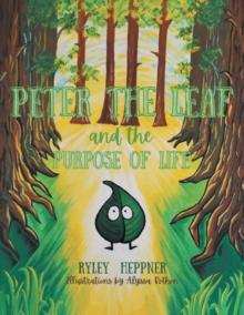 Peter the Leaf and the Purpose of Life