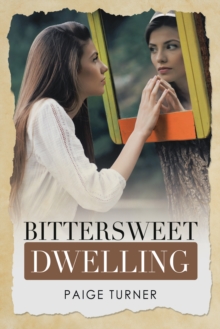 Bittersweet Dwelling