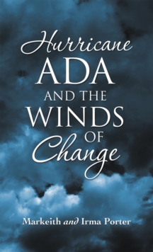 Hurricane Ada and the Winds of Change