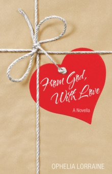 From God, with Love : A Novella