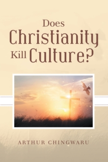 Does Christianity Kill Culture?