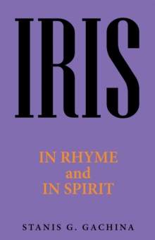 Iris : In Rhyme and in Spirit