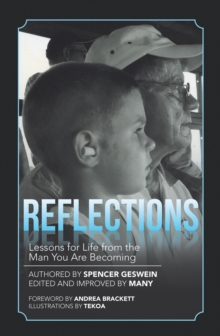 Reflections : Lessons for Life from the Man You Are Becoming