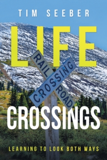 Life Crossings : Learning to Look Both Ways