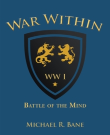 War Within : Ww I: Battle of the Mind