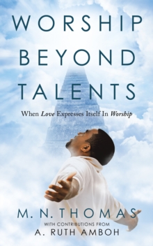 Worship Beyond Talents : When Love Expresses Itself in Worship