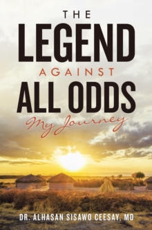 The Legend Against All Odds : My Journey