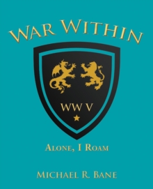 War Within : Ww V: Alone, I Roam