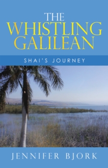 The Whistling Galilean : Shai's Journey