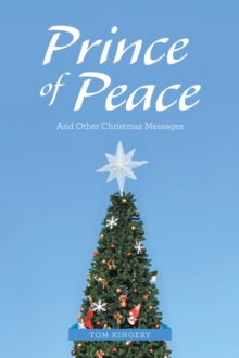 Prince of  Peace : And Other  Christmas Messages