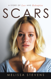 Scars : A Story of Love and Redemption