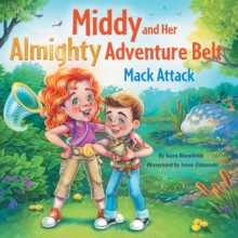 Middy and Her Almighty Adventure Belt : Mack Attack