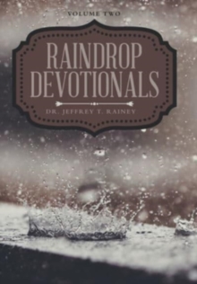 Raindrop Devotionals : Volume Two