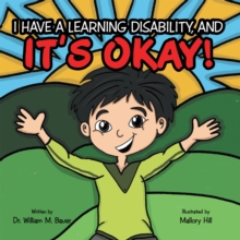 It's Okay! : I Have a Learning Disability, And