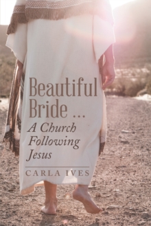 Beautiful Bride ...  a Church Following Jesus