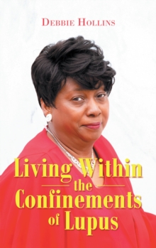 Living  Within the Confinements of Lupus