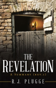 The Revelation : A Summary (Rev.1)