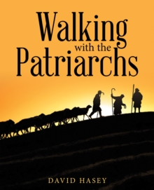 Walking with the Patriarchs