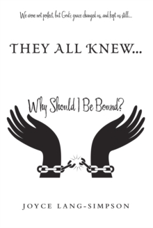 They All Knew... : Why Should I Be Bound?