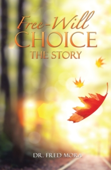 Free-Will Choice : The Story