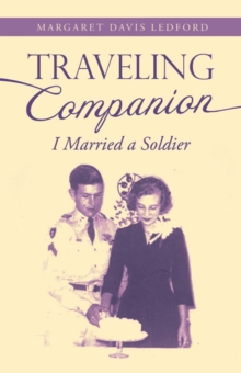 Traveling Companion : I Married a Soldier