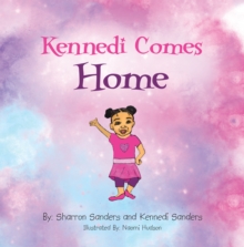 Kennedi Comes Home