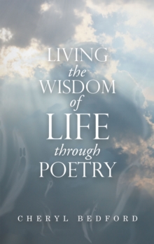 Living the Wisdom of Life Through Poetry