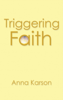 Triggering Faith