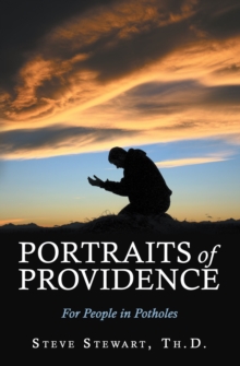 Portraits of Providence : For People in Potholes