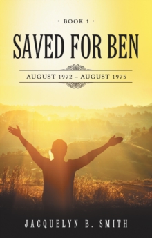 Saved for Ben : Book 1