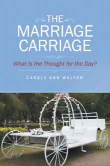 The Marriage Carriage : What Is the Thought for the Day?