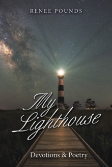 My Lighthouse : Devotions & Poetry