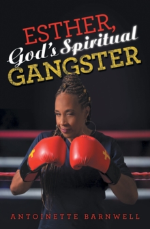 Esther, God's Spiritual Gangster