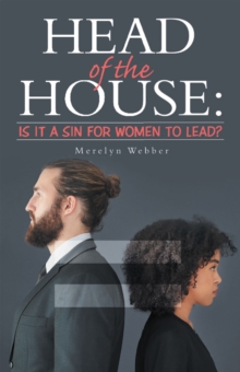 Head of the House: : Is It a Sin for Women to Lead?