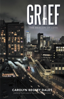 Grief : The Beacon of Love