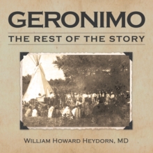 Geronimo : The Rest of the Story