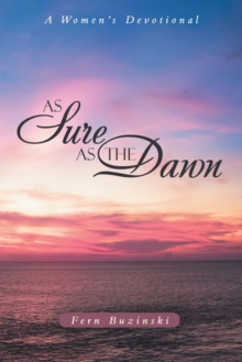 As Sure as the Dawn : A Women's Devotional