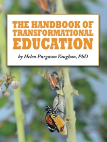 The Handbook of Transformational Education