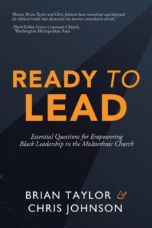 Ready to Lead : Essential Questions for Empowering Black Leadership in the Multiethnic Church